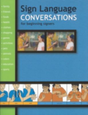 Sign language conversations for beginning signers /