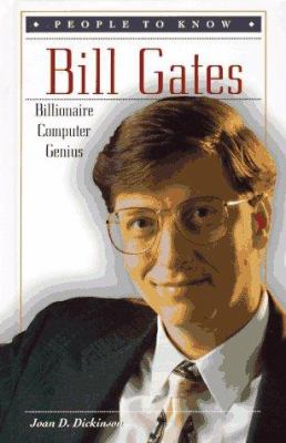 Bill Gates : billionaire computer genius