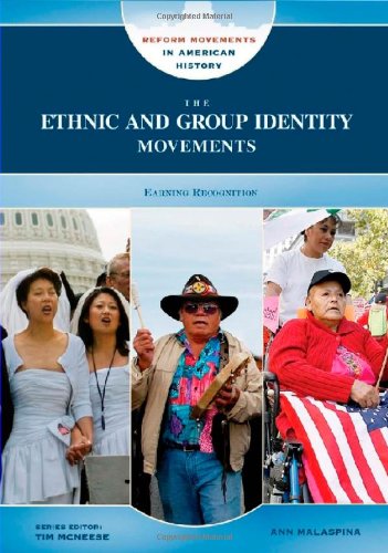 The ethnic and group identity movements : earning recognition /