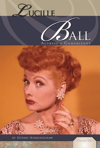 Lucille Ball : actress & comedienne