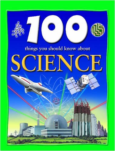 100 things you should know about science