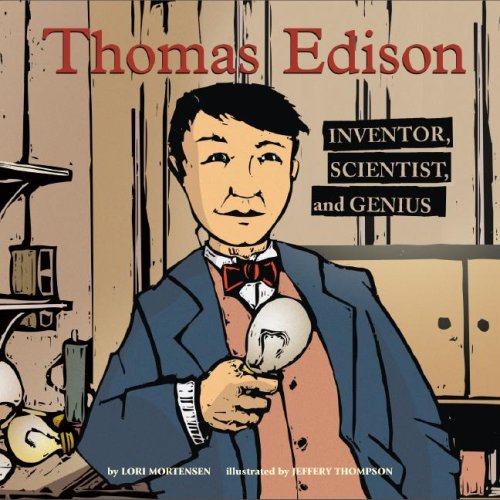 Thomas Edison: inventor, scientist, and genius :