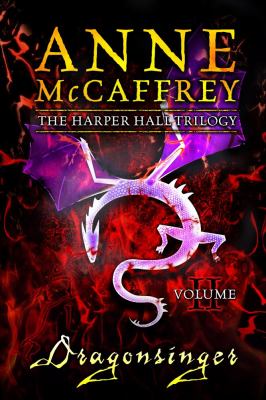 Dragonsinger : Volume 2 of the Harper Hall Trilogy