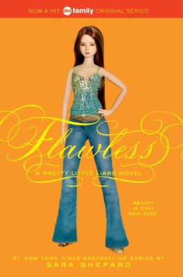 Flawless : a pretty little liars novel