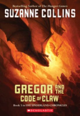 Gregor  #5: And The Code Of Claw / : Book 5