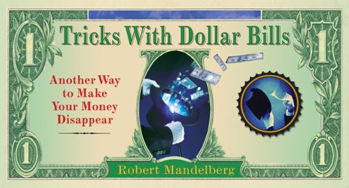 Tricks with dollar bills