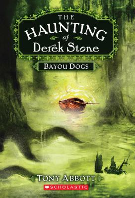 The Haunting Of Derek Stone #2: Bayou Dogs / :