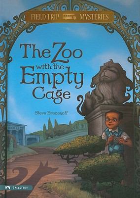 The zoo with the empty cage / : Field Trip Mysteries
