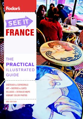 Fodor's See It France : Practical Illustrated Guide