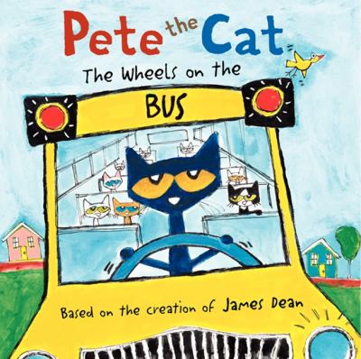 Pete the Cat:  The wheels on the bus