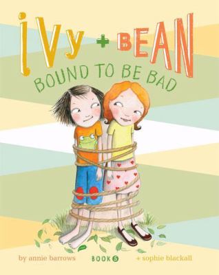 Ivy + Bean bound to be bad