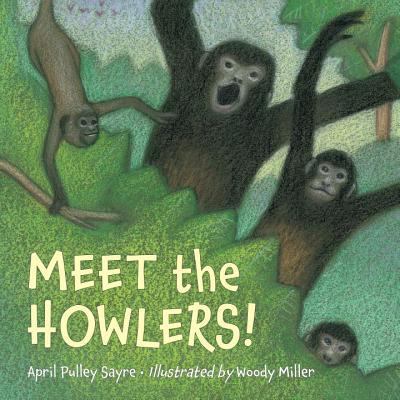 Meet the howlers!