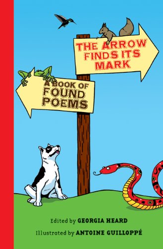 The arrow finds its mark : a book of found poems