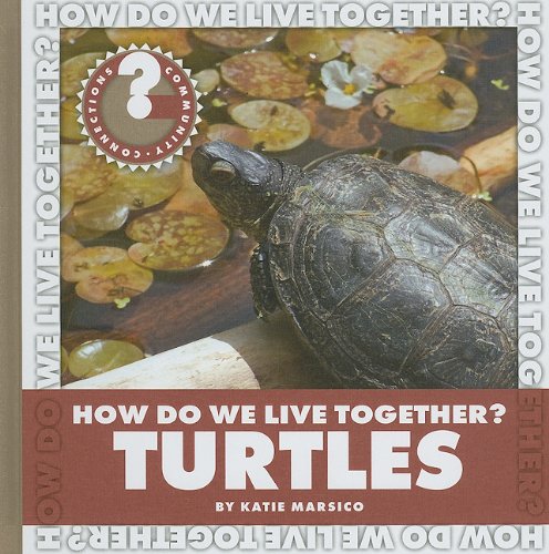 Turtles : How Do We Live Together