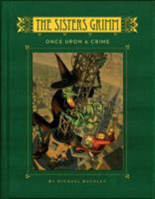 Sisters Grimm #4: Once Upon A Crime