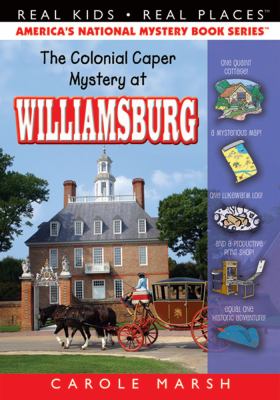 The colonial caper : mystery at Williamsburg