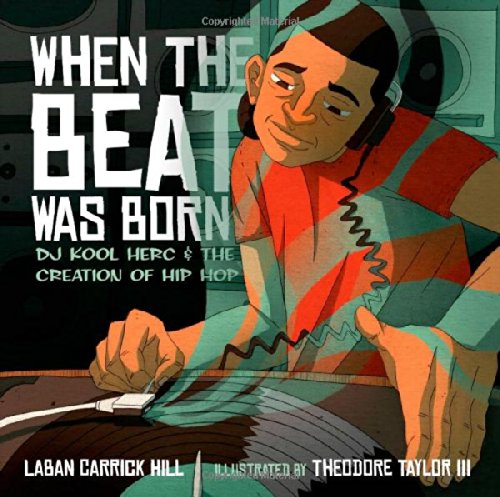 When the beat was born : DJ Kool Herc and the creation of hip hop