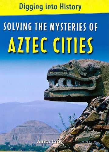 Solving the mysteries of Aztec cities