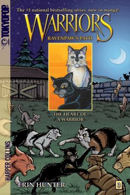 Warriors :The heart of a Warrior : Ravenpaw's path. #3., The heart of a warrior /