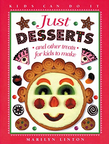Just desserts and other treats for kids to make