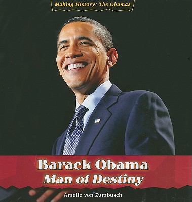 Barack Obama : man of destiny