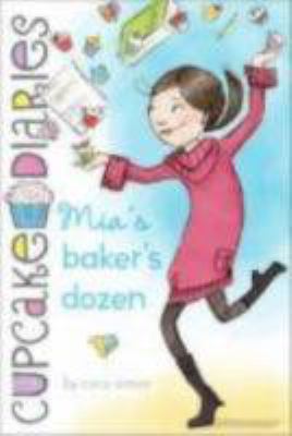 Cupcake Diaries #6: Mia's Baker's Dozen /  :