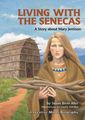 Living with the Senecas : a story about Mary Jemison