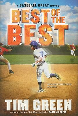 Best of the best : a baseball great novel