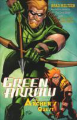 Green arrow. Vol. 4. [4]. The archer's quest /