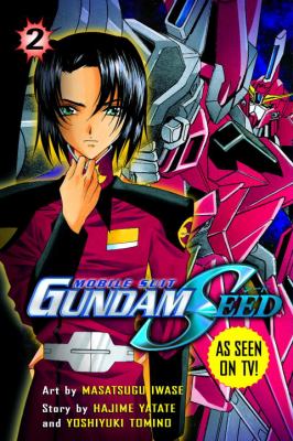 Mobile suit Gundam seed. Vol. 2. [Volume 2] /