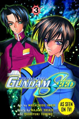 Mobile suit Gundam seed. Vol. 3. [Volume] 3 /