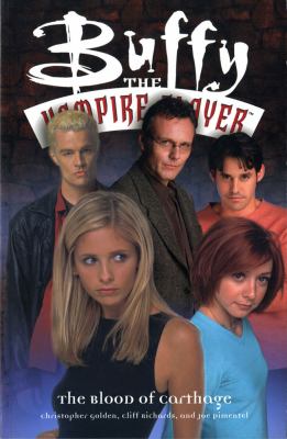 Buffy the Vampire Slayer : The blood of carthage