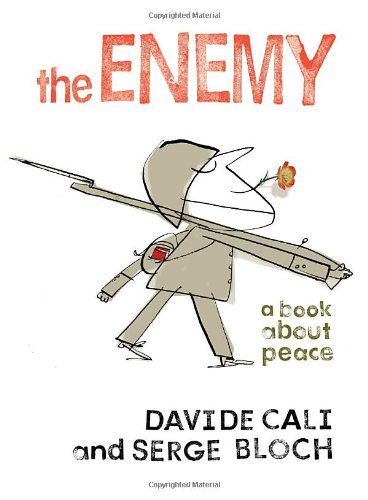 The enemy : a book about peace