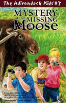 Adirondack Kids #7 : Mystery of the missing moose