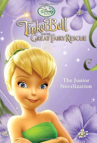 Tinker Bell and the great fairy rescue : the junior novelization