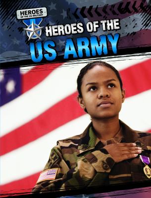 Heroes of the US Army
