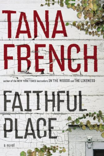 Faithful Place -- Dublin Murder Squad bk 3