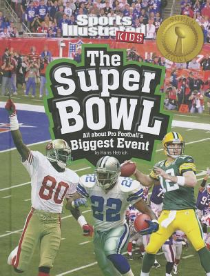 The Super Bowl : all about pro football's biggest event