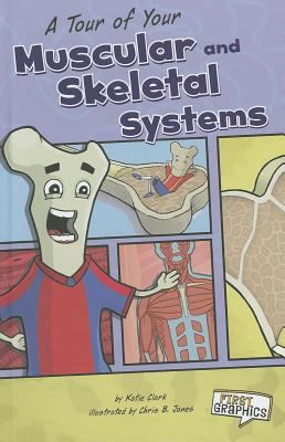 A tour of your muscular and skeletal systems