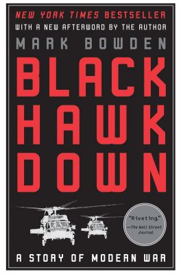 Black Hawk Down : a story of modern war