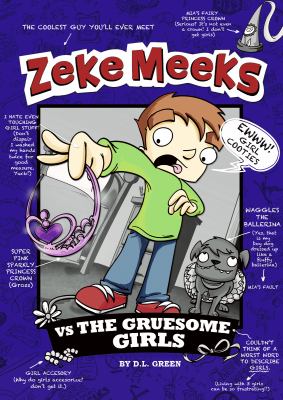 Zeke Meeks vs. the gruesome girls