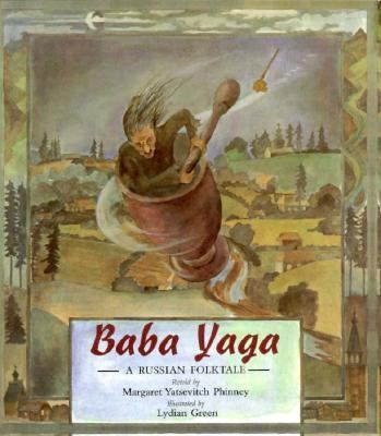 Baba Yaga : a Russian folk tale