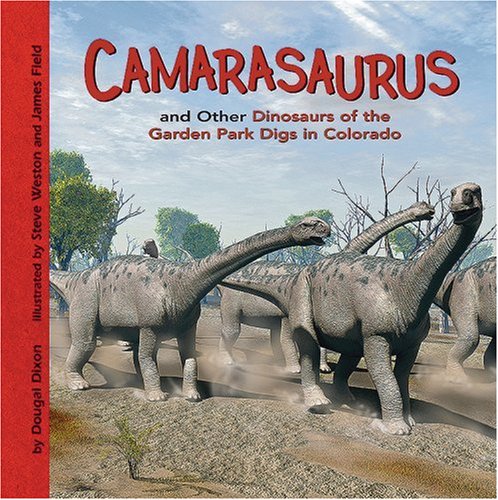 Camarasaurus and other dinosaurs of the Garden Park digs in Colorado