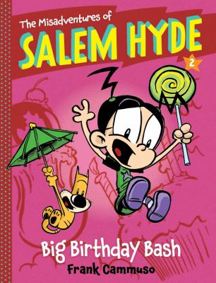 Big birthday bash / : Salem Hyde #2