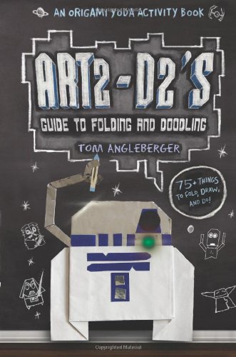 Art2-D2's Guide to Folding and Doodling : An Origami Yoda Activity Book.