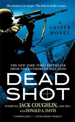 Dead Shot : a sniper novel
