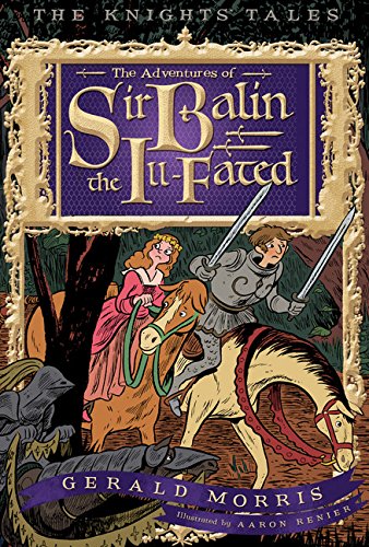 The adventures of Sir Balin the Ill-fated