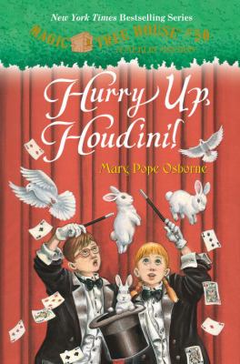 Magic Tree House #50 : Hurry up, Houdini!