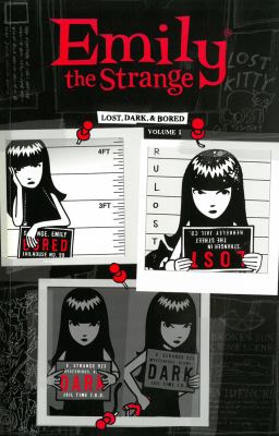 Emily the strange. Vol. 1. Volume 1. Lost, dark & bored /