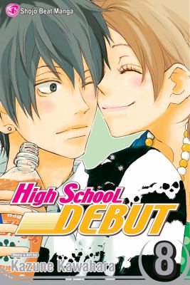 High school debut. Vol. 8. Vol. 8 /